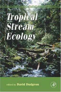 Tropical Stream Ecology  9780120884490 Front Cover