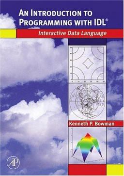 Introduction to Programming with IDL Interactive Data Language  9780120885596 Front Cover