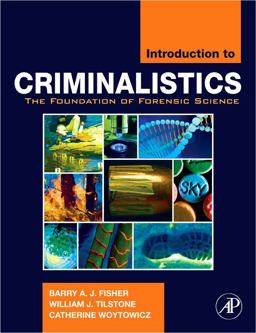 Introduction to Criminalistics The Foundation of Forensic Science  9780120885916 Front Cover