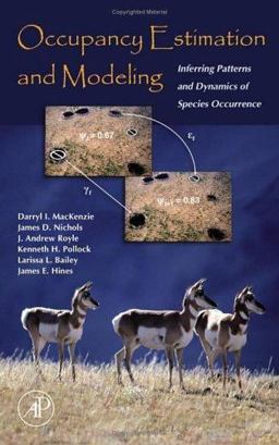 Occupancy Estimation and Modeling Inferring Patterns and Dynamics of Species Occurrence  9780120887668 Front Cover