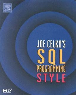 Joe Celko's SQL Programming Style Joe Celko's SQL Programming Style