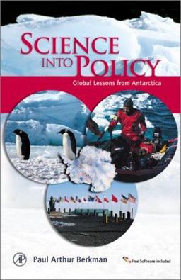 Science into Policy Global Lessons from Antarctica  9780120915606 Front Cover