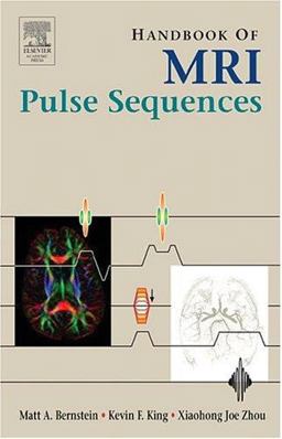 Handbook of MRI Pulse Sequences  9780120928613 Front Cover