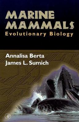 Marine Mammals Evolutionary Biology  9780120932252 Front Cover