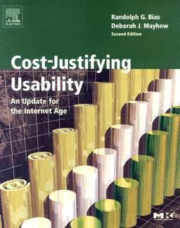 Cost-Justifying Usability An Update for the Internet Age 2nd 9780120958115 Front Cover