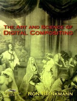 Art and Science of Digital Compositing  9780121339609 Front Cover