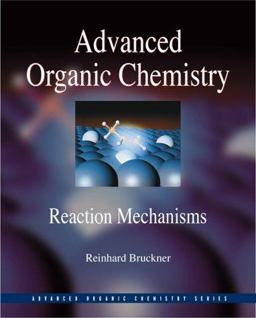 Advanced Organic Chemistry Reaction Mechanisms  9780121381103 Front Cover
