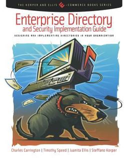 Enterprise Directory and Security Implementation Guide Enterprise Directory and Security Implementation Guide