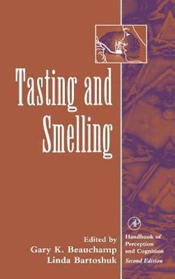 Tasting and Smelling 2nd 9780121619589 Front Cover