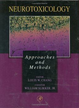 Neurotoxicology Approaches and Methods  9780121680558 Front Cover