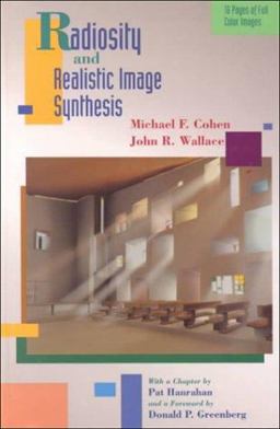 Radiosity and Realistic Image Synthesis  9780121782702 Front Cover