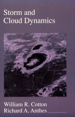 Storm and Cloud Dynamics  9780121925314 Front Cover