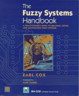 Fuzzy Systems Handbook A Practitioner's Guide to Building, Using, and Maintaining Fuzzy Systems  9780121942700 Front Cover