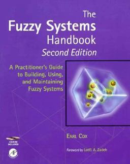 The Fuzzy Systems Handbook