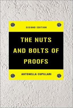 Nuts and Bolts of Proofs 2nd 9780121994518 Front Cover