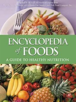 Encyclopedia of Foods A Guide to Healthy Nutrition  9780122198038 Front Cover