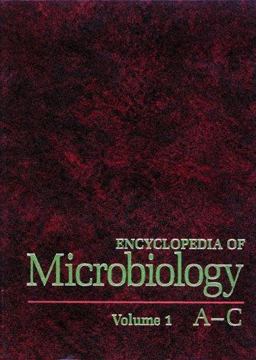 Encyclopedia of Microbiology Encyclopedia of Microbiology