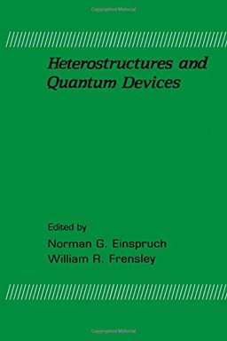 Heterostructures and Quantum Devices  9780122341243 Front Cover