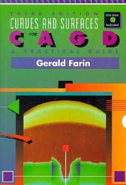 Curves and Surfaces for Computer-Aided Geometric Design A Practical Guide 3rd 9780122490521 Front Cover