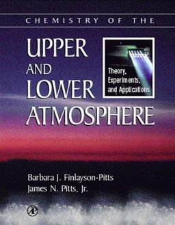 Chemistry of the Upper and Lower Atmosphere Theory, Experiments, and Applications  9780122570605 Front Cover