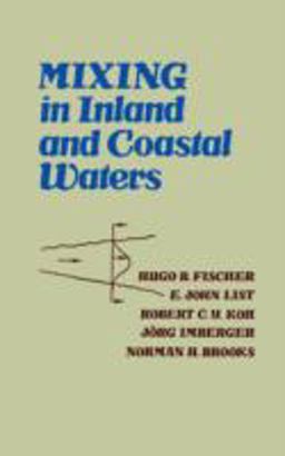 Mixing in Inland and Coastal Waters  9780122581502 Front Cover