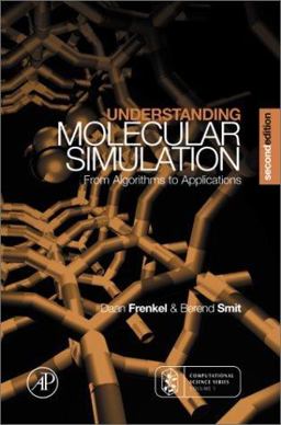 Understanding Molecular Simulation From Algorithms to Applications 2nd 9780122673511 Front Cover