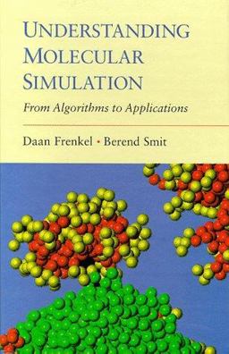 Understanding Molecular Simulation From Algorithms to Applications  9780122673702 Front Cover