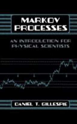 Markov Processes An Introduction for Physical Scientists  9780122839559 Front Cover