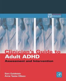 Clinician's Guide to Adult ADHD Assessment and Intervention  9780122870491 Front Cover