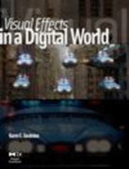 Visual Effects in a Digital World A Comprehensive Glossary of over 7000 Visual Effects Terms  9780122937859 Front Cover