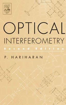 Optical Interferometry, 2e 2nd 9780123116307 Front Cover