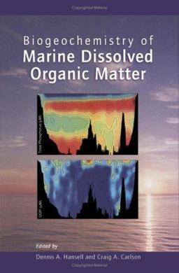Biogeochemistry of Marine Dissolved Organic Matter  9780123238412 Front Cover