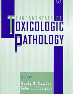 Fundamentals of Toxicologic Pathology 2nd 9780123302229 Front Cover