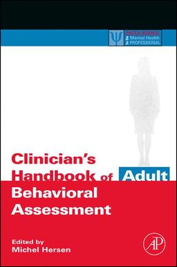 Clinician's Handbook of Adult Behavioral Assessment  9780123430137 Front Cover