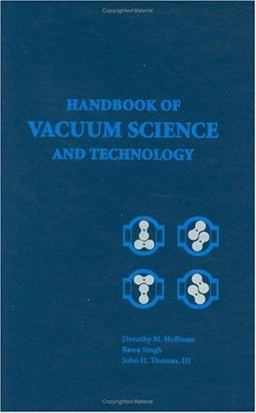 Handbook of Vacuum Science and Technology  9780123520654 Front Cover