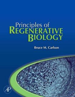 Principles of Regenerative Biology  9780123694393 Front Cover