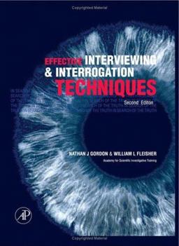 Effective Interviewing and Interrogation Techniques 2nd 9780123694904 Front Cover
