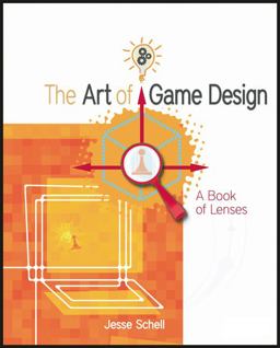 Art of Game Design A Book of Lenses  9780123694966 Front Cover