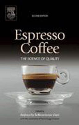 Espresso Coffee The Science of Quality 2nd 9780123703712 Front Cover