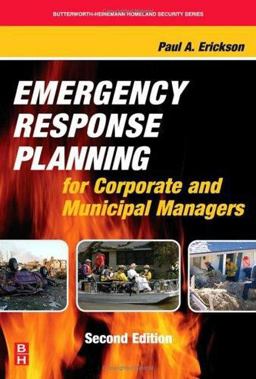 Emergency Response Planning for Corporate and Municipal Managers 2nd 9780123705037 Front Cover