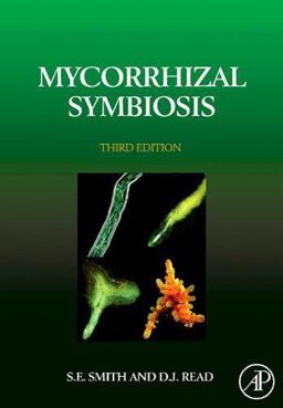 Mycorrhizal Symbiosis 3rd 9780123705266 Front Cover