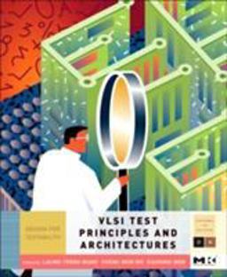 VLSI Test Principles and Architectures Design for Testability  9780123705976 Front Cover