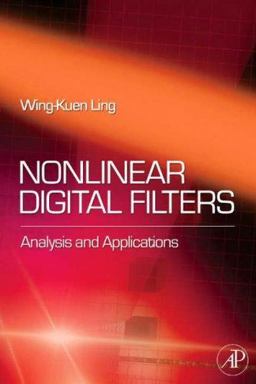 Nonlinear Digital Filters Analysis and Applications  9780123725363 Front Cover
