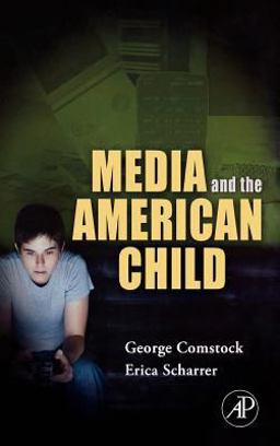 Media and the American Child  9780123725424 Front Cover
