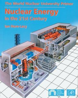 Nuclear Energy in the 21st Century World Nuclear University Press 8th 9780123736222 Front Cover