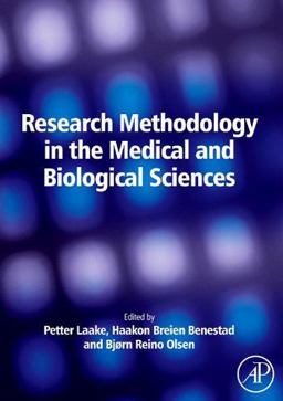 Research Methodology in the Medical and Biological Sciences  9780123738745 Front Cover