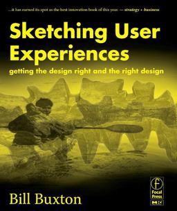 Sketching User Experiences: Getting the Design Right and the Right Design  9780123740373 Front Cover