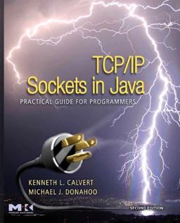 TCP/IP Sockets in Java Practical Guide for Programmers 2nd 9780123742551 Front Cover