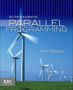 Introduction to Parallel Programming  9780123742605 Front Cover