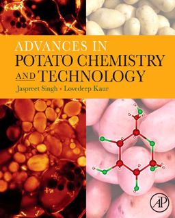 Advances in Potato Chemistry and Technology Advances in Potato Chemistry and Technology